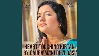 Heart Touching Kirtan By Gauramani Devi Dasi [upl. by Ardnic436]