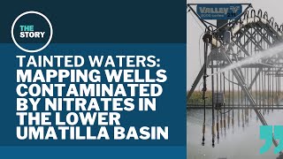 Oregon maps out contaminated wells in Lower Umatilla Basin amid testing push [upl. by Okika]