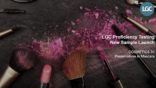 LGC Proficiency Testing new sample COSMETICS 31  Preservatives in Mascara [upl. by Nodnarb]