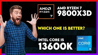 AMD Ryzen 7 9800X3D vs Intel Core i5 13600K Comparison [upl. by Mac]