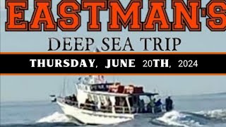 Eastmans Deep Sea Fishing Trip 6202024 [upl. by Collimore694]