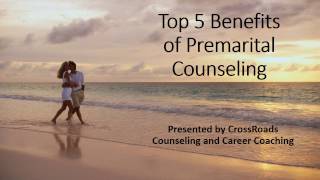 Top 5 Benefits of Premarital Counseling [upl. by Allisan39]