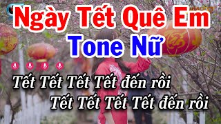 Karaoke Ngày Tết Quê Em Tone Nữ  Nhạc Tết 2024 [upl. by Adabelle]