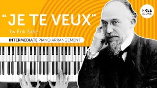 quotJe te veuxquot by Erik Satie  intermediate piano arrangement  free score [upl. by Aaberg]