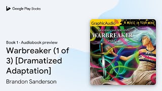 Warbreaker 1 of 3 Dramatized Adaptation by Brandon Sanderson · Audiobook preview [upl. by Jenks]