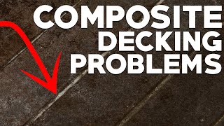 Common Composite Decking Problems [upl. by Olaznog]