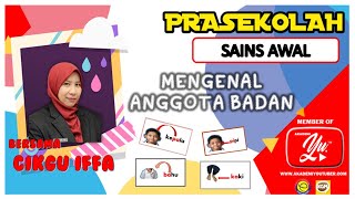 PRASEKOLAH SAINS AWAL S A 321 MENGENAL PASTI ANGGOTA BADAN MENGIKUT KSPK PRASEKOLAH KEBANGSAAN [upl. by Yrallam]