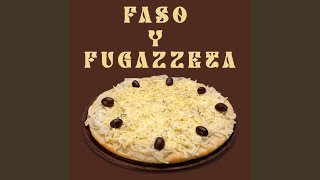 Faso y Fugazzeta [upl. by Fatma]