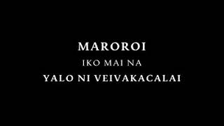 Maroroi Iko Mai Na Yalo Ni Veivakacalai  Rev Manasa Kolivuso [upl. by Eada]