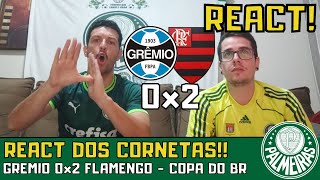 REACT GREMIO 0x2 FLAMENGO  SEMIFINAL COPA DO BRASIL 2023 [upl. by Soelch]