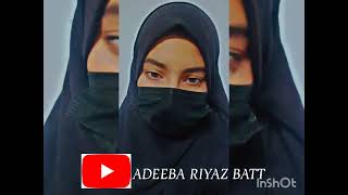 💕voice of adeeba riyaz batt💖 [upl. by Airdnahc]