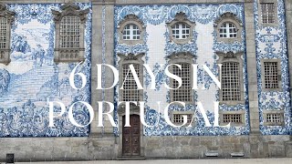 6 Days in Portugal Ultimate Travel Guide  Lisbon Porto Wineries  Architecture amp Food Adventure [upl. by Bashee]