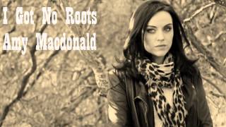 Amy Macdonald  I Got No Roots KaraokeInstrumental [upl. by Tomasina]