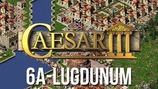 Caesar 3  Mission 6a Lugdunum Peaceful Playthrough HD [upl. by Cranston822]