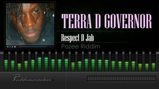 Terra D Governor  Respect D Jab Pozee Riddim Soca 2016 HD [upl. by Hueston205]