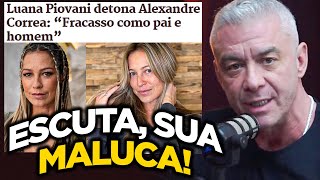 ALEXANDRE CORREA MANDA RECADO A LUANA PIOVANI [upl. by Oak]