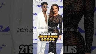 21 Savage talks cheating amp relationships 😂😂😂 21savage hiphop rap rapmusic [upl. by Suolkcin]