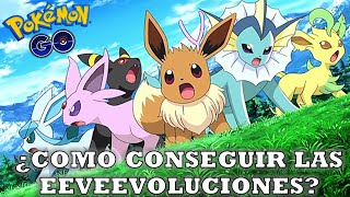 Pokémon GO ¿Cómo conseguir todas las evoluciones de Eevee 🐱 2021 [upl. by Otsirave]