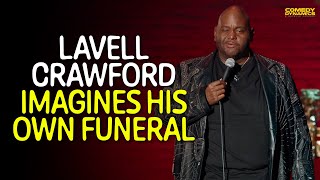 Lavell Crawford Imagines His Own Funeral [upl. by Marje]