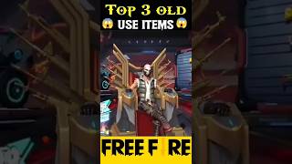 TOP 3 OLD USE ITEMS Garena free fire 😱✅top3fact top3amazingshortsfeed shorts freefireshorts [upl. by Meggie]