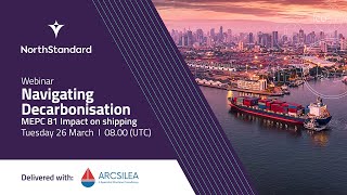 Navigating Decarbonisation MEPC 81 Impact on Shipping [upl. by Ecinwahs]