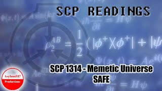 SCP 1314  Memetic Universe  SAFE [upl. by Nadabus]