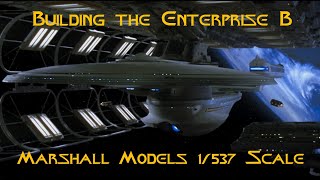 Marshall Models 1537 Scale Enterprise B Build Episode 2 [upl. by Oiramal]