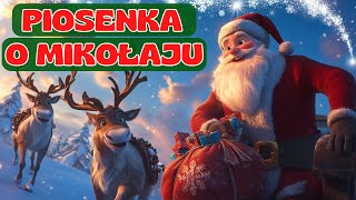 Piosenka o Mikołaju 🎅 Mikołaju Czekamy na Ciebie 🎄 Piosenka dla dzieci o Mikołaju 👧👦 [upl. by Valentino]