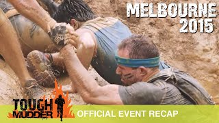 Tough Mudder Melbourne  Official Event Video  Tough Mudder 2015 [upl. by Nosauq]