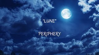 Periphery  Lune Letra en español [upl. by Ivatts822]