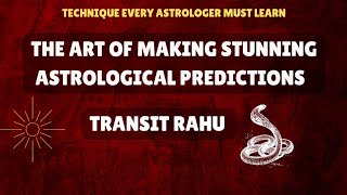 GOCHARA RAHU  MAKE STUNNING ASTROLOGICAL PREDICTIONS USING THE SARPA GRAHA RAHU PREDICTIVE COURSE [upl. by Naraa]