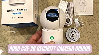 AOSU C2E 2K Security Camera Indoor Review amp Test  AOSU Camera 360Degree for Home Security [upl. by Bert508]