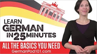 Learn German in 25 Minutes  ALL the Basics You Need [upl. by Violante]