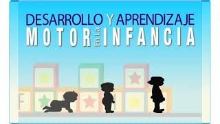 Desarrollo y aprendizaje motor en la infancia [upl. by Ahsetra414]