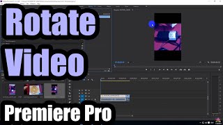 How to Rotate a video in Premiere Pro Portrait to Landscape [upl. by Rahsab]