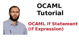 OCAML Tutorial 533 If Statement If Expression [upl. by Lamrert]