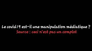 le covid19 estil une manipulation médiatique [upl. by Irat915]