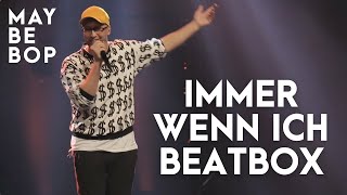 Immer wenn ich beatbox  Lukas Teske  MAYBEBOP [upl. by Amatruda]