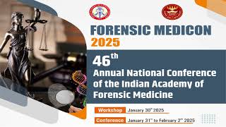 FORENSIC MEDICON 2025 46th Annual National Conference of the Indian Academy of Forensic Medicine [upl. by Fleeta]