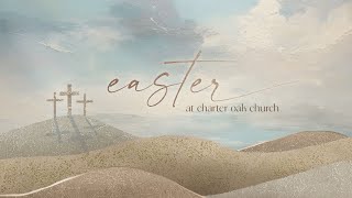 Charter Oak Church Frye Farm  Easter Sunday  Traditional Service [upl. by Nadoj270]