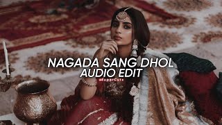 Nagada Sang Dhol Audio Edit 🎧🌚Shreya Ghoshal  Goliyon Ki Raasleela RamLeela [upl. by Nospmoht440]