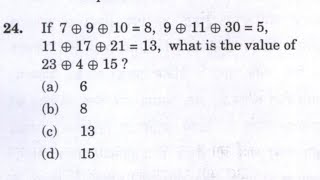 CSAT 2023 If 7 ⨁ 9 ⨁ 10  8 9 ⨁11 ⨁ 30  5 11 ⨁ 17 ⨁ 21  13 what is the value of 23 ⨁ 4 ⨁ 15 [upl. by Drofliw]