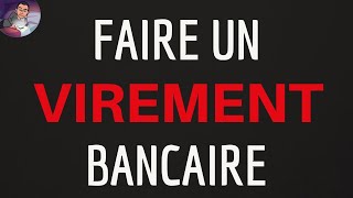 FAIRE un VIREMENT bancaire sur internet comment faire un virement en ligne sur un compte bancaire [upl. by Avid829]