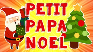 PETIT PAPA NOEL 🎅 comptines de Noël [upl. by Atiras]