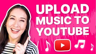 How to Upload Music to YouTube  2022 [upl. by Ijok]