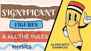 Significant Figures amp its Rules  Physics amp Chemistry  Class 11th significantfigure rules [upl. by Fidole]