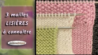 TRICOT Tutoriel  3 MAILLES LISIERES à connaître 🐑 [upl. by Ruthie904]