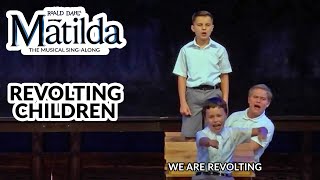 Matilda Jr  Revolting Children  SingAlong [upl. by Allie]