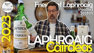 Laphroaig Càirdeas 2023  Maderia and White Port Scotch Review [upl. by Nesral]