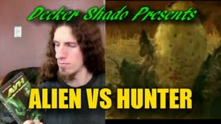 Alien VS Hunter Review by Decker Shado [upl. by Kisor]